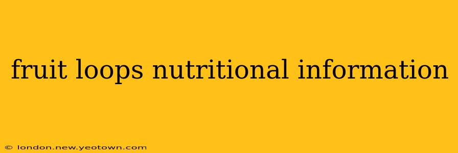 fruit loops nutritional information