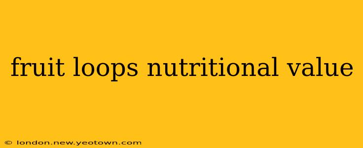 fruit loops nutritional value