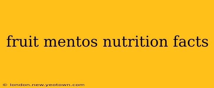 fruit mentos nutrition facts