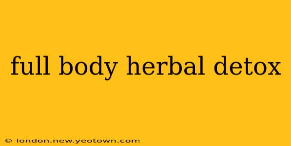 full body herbal detox