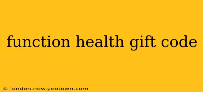 function health gift code