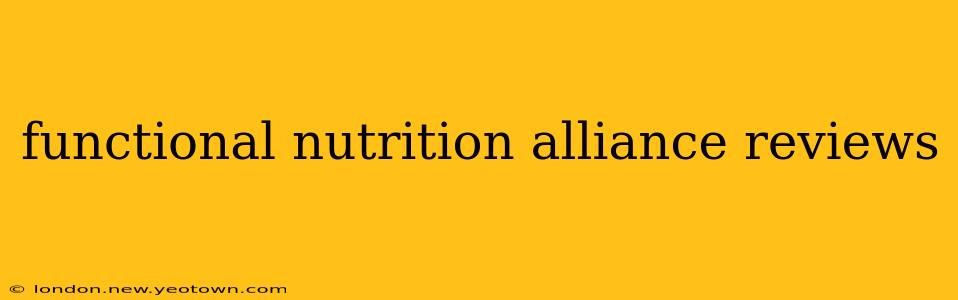functional nutrition alliance reviews