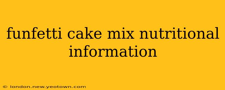 funfetti cake mix nutritional information