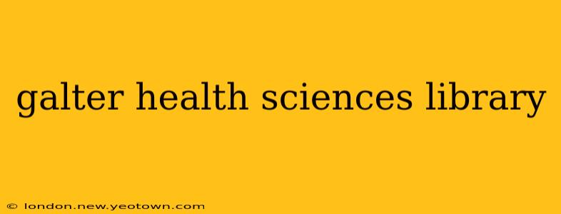 galter health sciences library