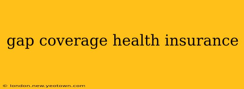 gap coverage health insurance