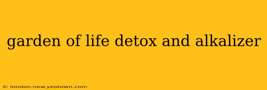 garden of life detox and alkalizer