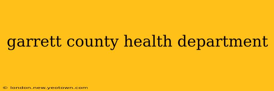 garrett county health department