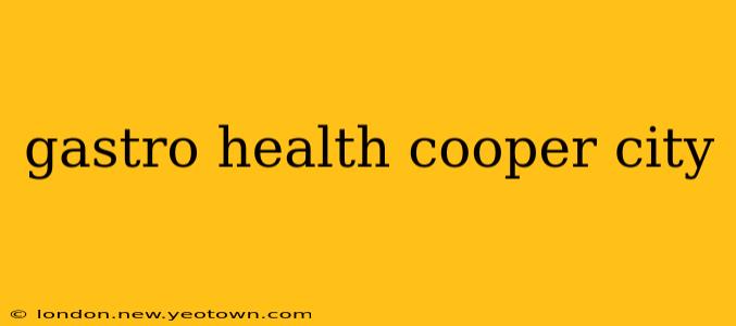 gastro health cooper city