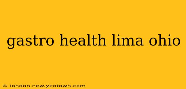gastro health lima ohio
