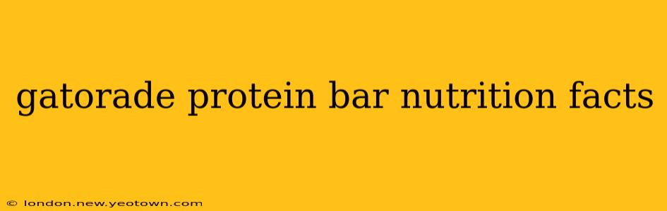 gatorade protein bar nutrition facts
