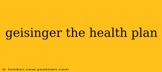 geisinger the health plan
