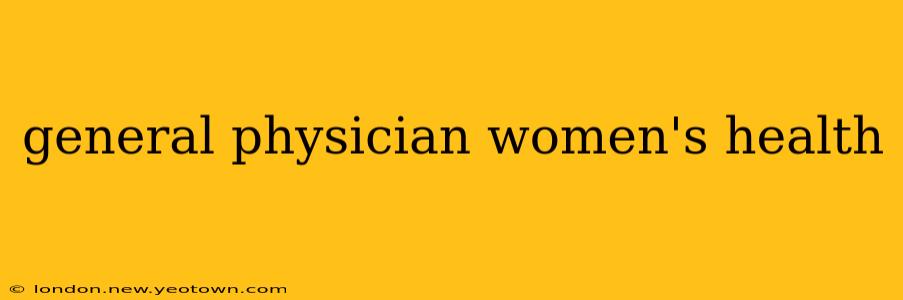 general physician women's health