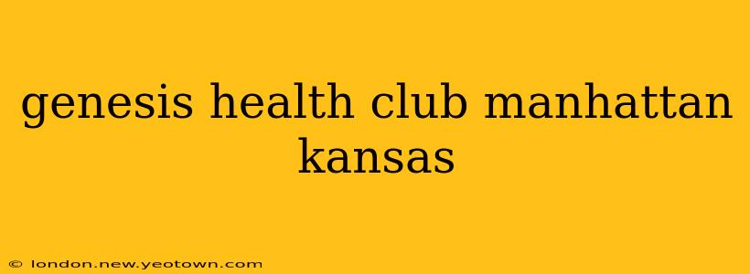 genesis health club manhattan kansas