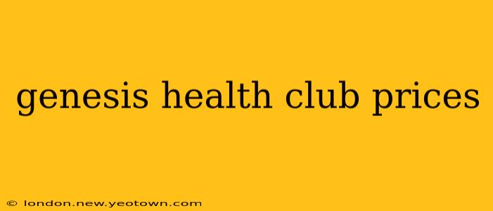 genesis health club prices