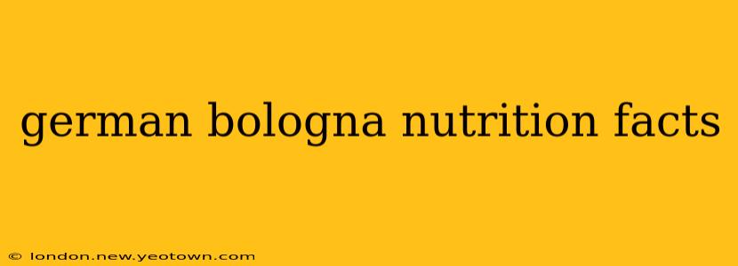 german bologna nutrition facts