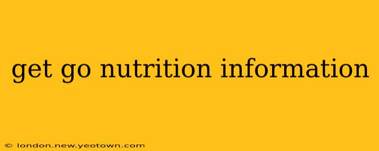get go nutrition information