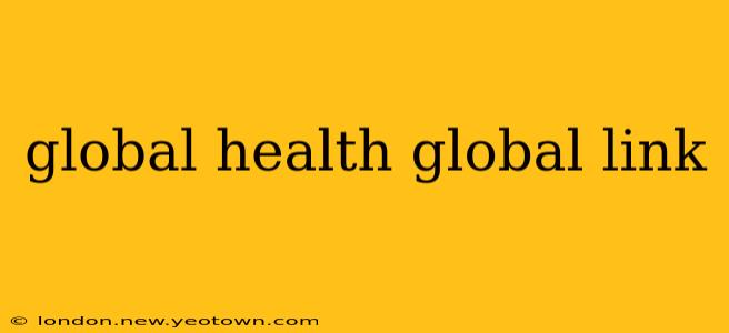 global health global link