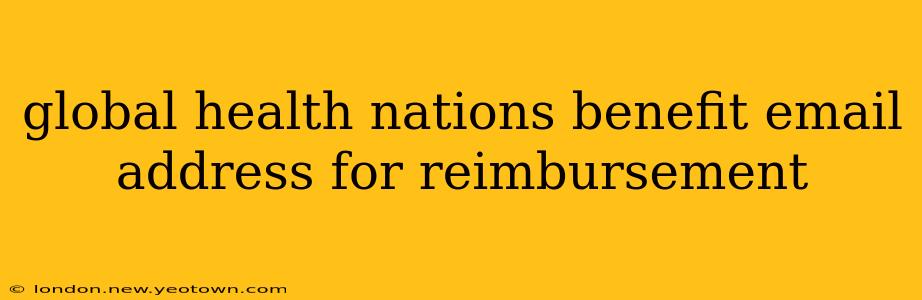 global health nations benefit email address for reimbursement