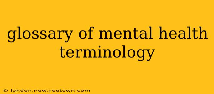 glossary of mental health terminology
