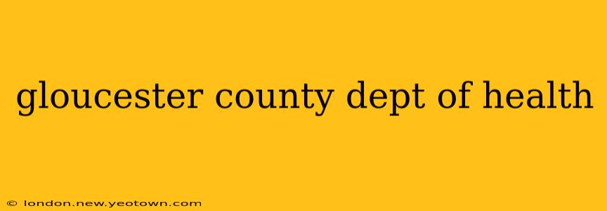 gloucester county dept of health
