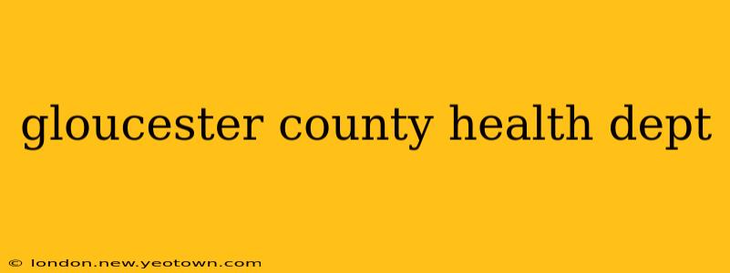 gloucester county health dept