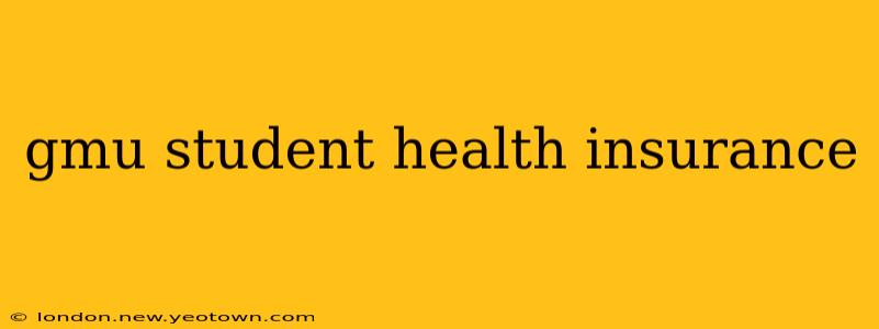 gmu student health insurance