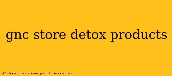 gnc store detox products