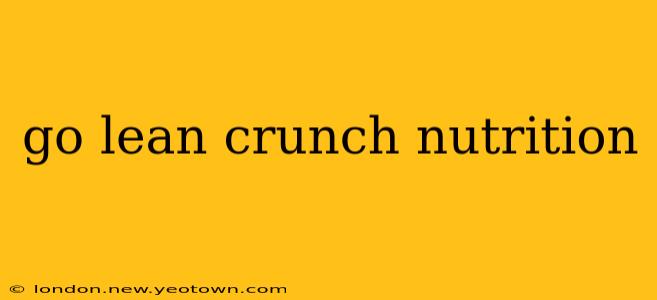 go lean crunch nutrition