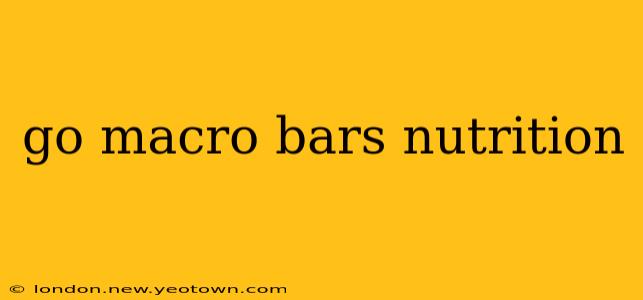 go macro bars nutrition