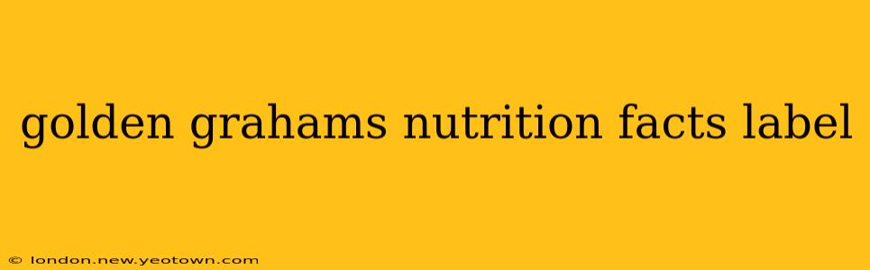 golden grahams nutrition facts label