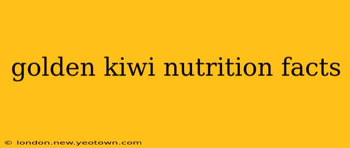 golden kiwi nutrition facts