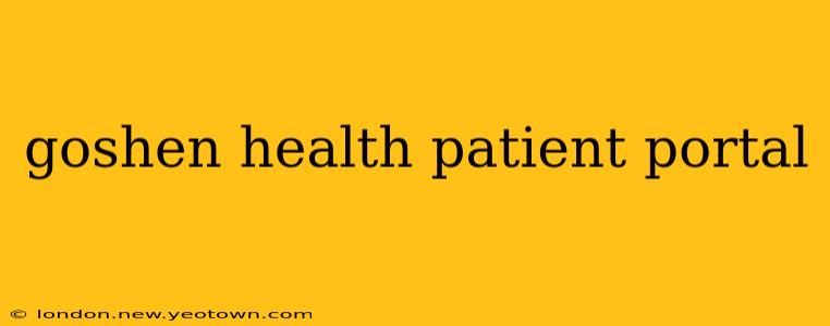 goshen health patient portal