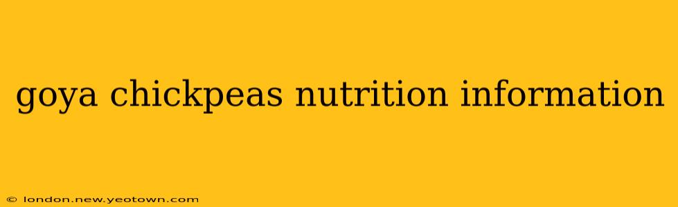 goya chickpeas nutrition information
