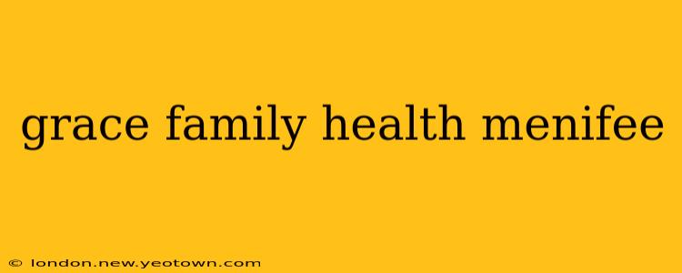 grace family health menifee