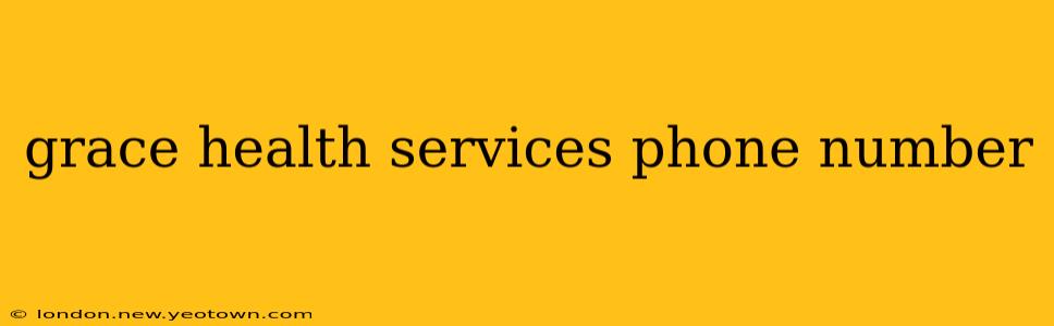 grace health services phone number