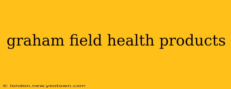 graham field health products
