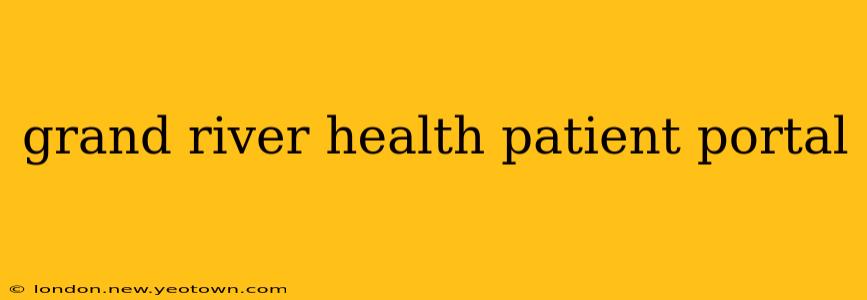 grand river health patient portal