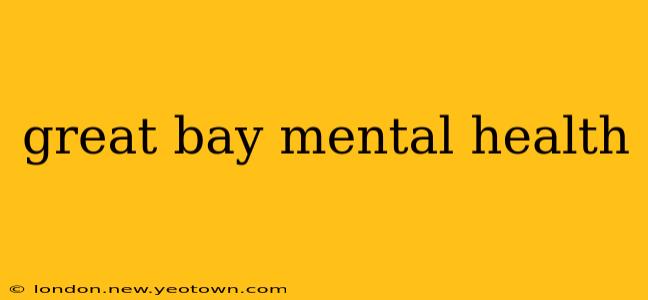 great bay mental health