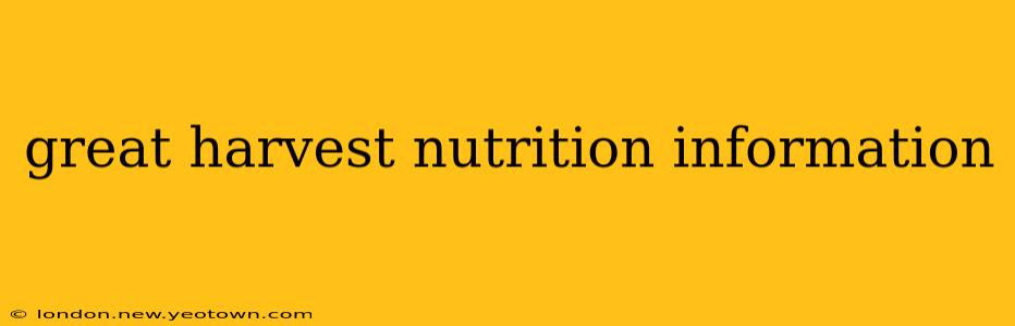 great harvest nutrition information