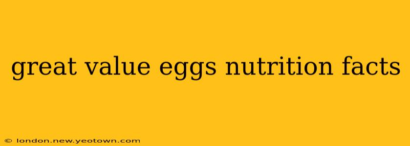 great value eggs nutrition facts