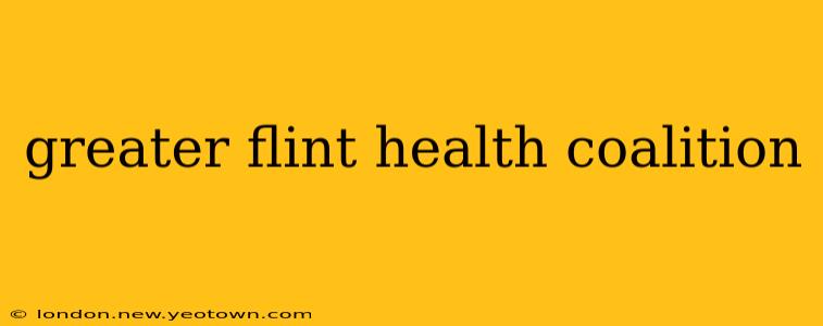 greater flint health coalition