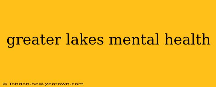 greater lakes mental health