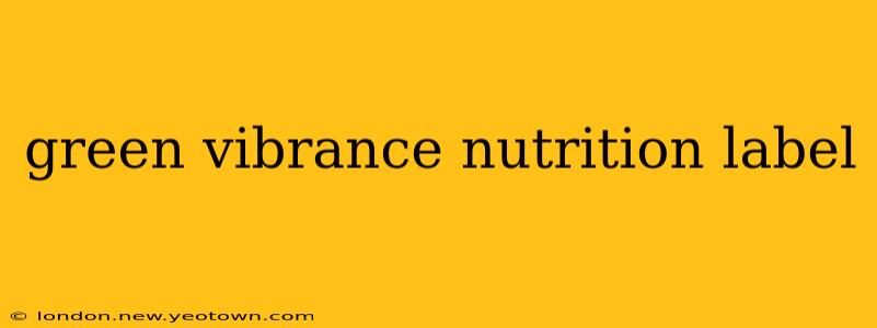 green vibrance nutrition label