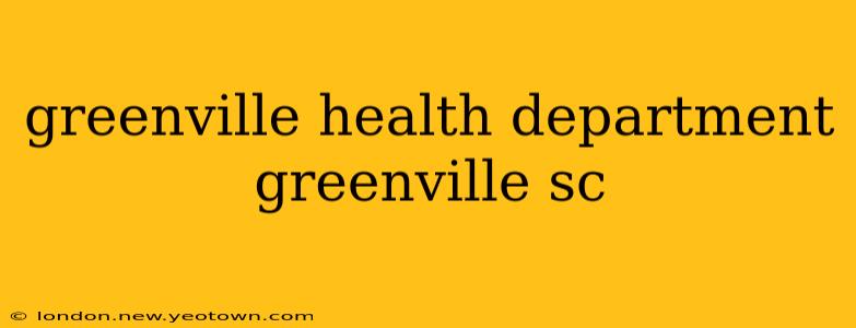 greenville health department greenville sc