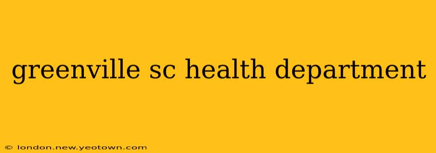 greenville sc health department