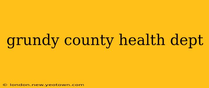 grundy county health dept