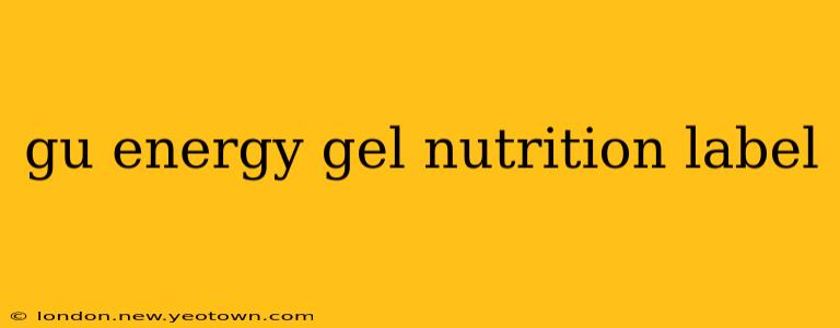 gu energy gel nutrition label