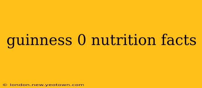 guinness 0 nutrition facts