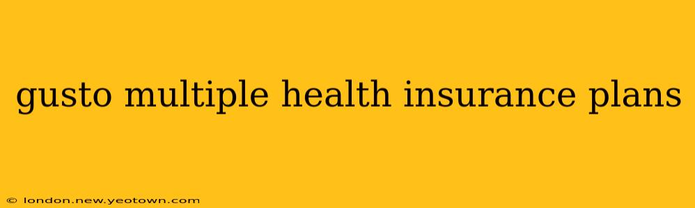 gusto multiple health insurance plans