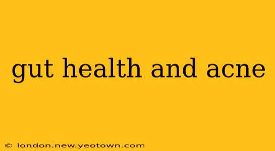 gut health and acne